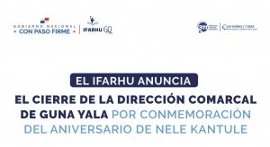 Dirección Comarcal de Guna Yala anuncia cierre por conmemoración del aniversario de Nele Kantule
